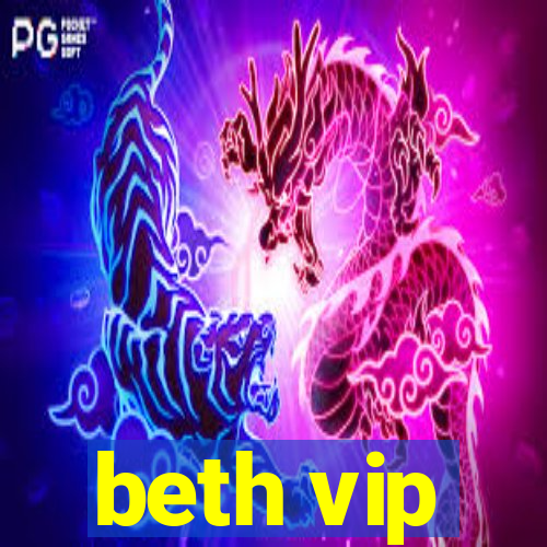 beth vip